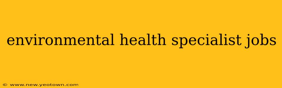 environmental health specialist jobs