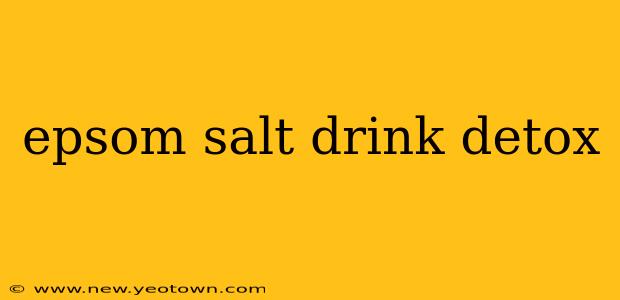 epsom salt drink detox