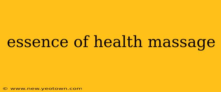 essence of health massage