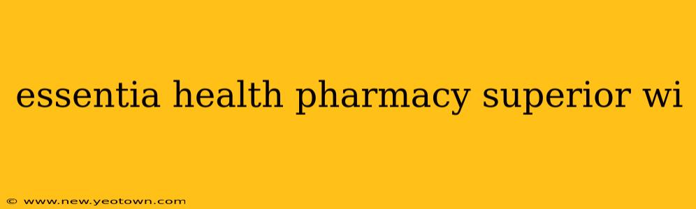 essentia health pharmacy superior wi