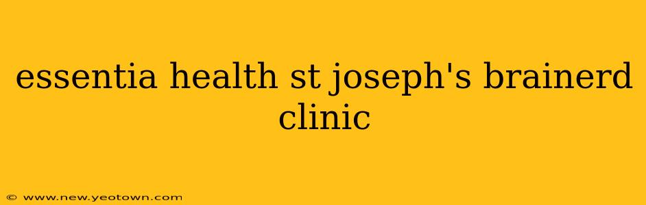 essentia health st joseph's brainerd clinic
