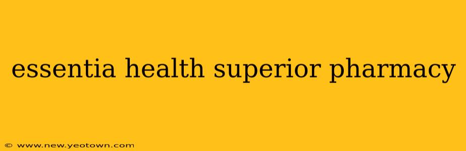 essentia health superior pharmacy