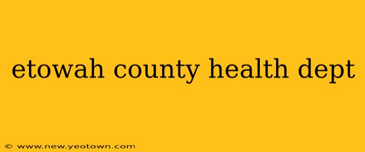 etowah county health dept