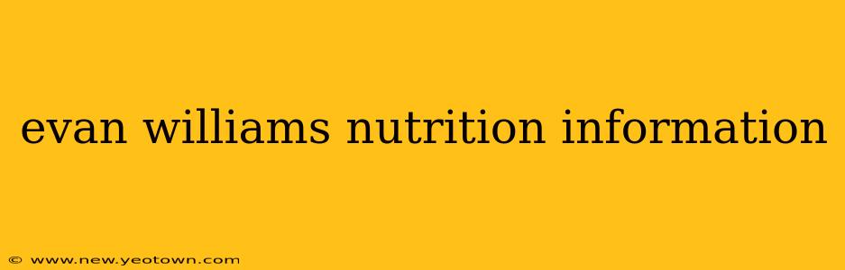 evan williams nutrition information