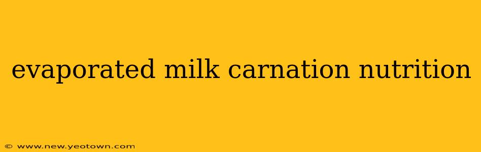 evaporated milk carnation nutrition
