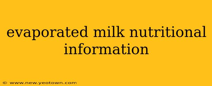 evaporated milk nutritional information