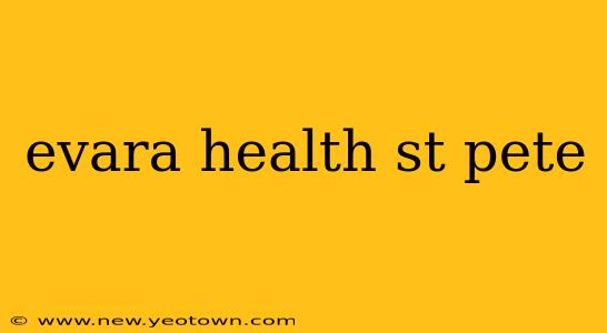 evara health st pete