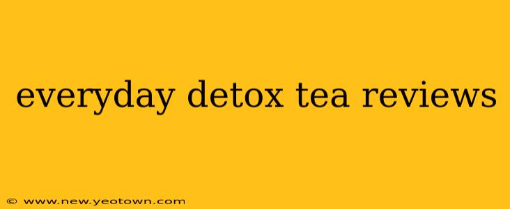 everyday detox tea reviews