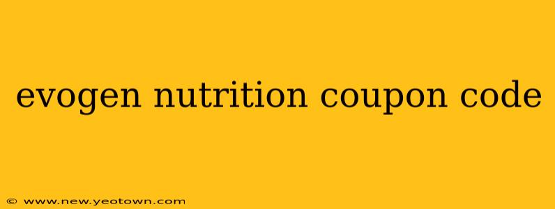 evogen nutrition coupon code