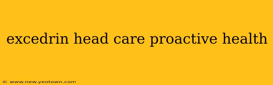 excedrin head care proactive health