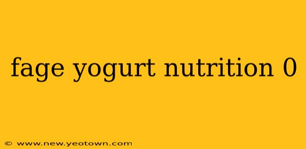 fage yogurt nutrition 0