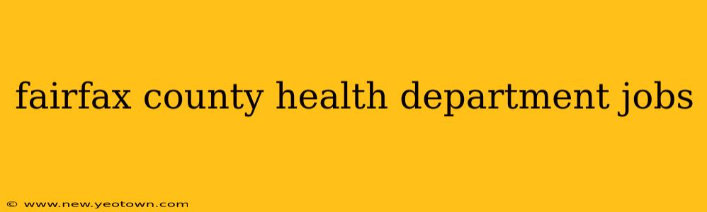fairfax county health department jobs