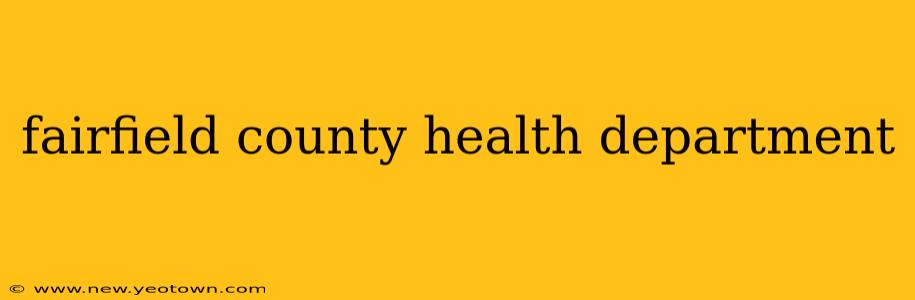 fairfield county health department