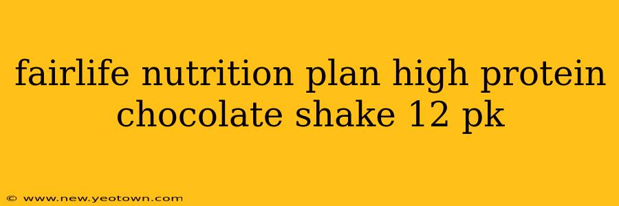 fairlife nutrition plan high protein chocolate shake 12 pk