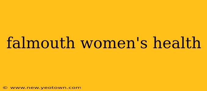 falmouth women's health