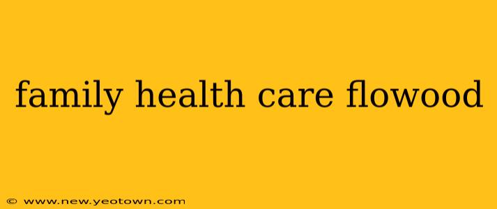 family health care flowood