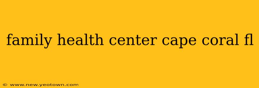 family health center cape coral fl