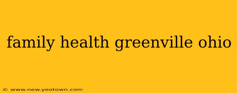 family health greenville ohio