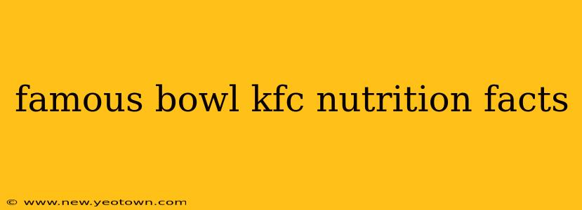 famous bowl kfc nutrition facts