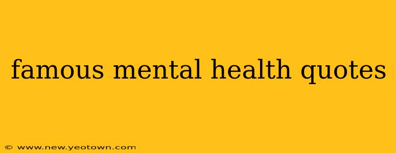 famous mental health quotes