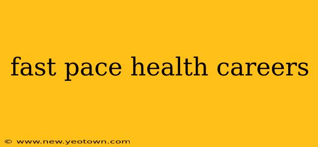 fast pace health careers