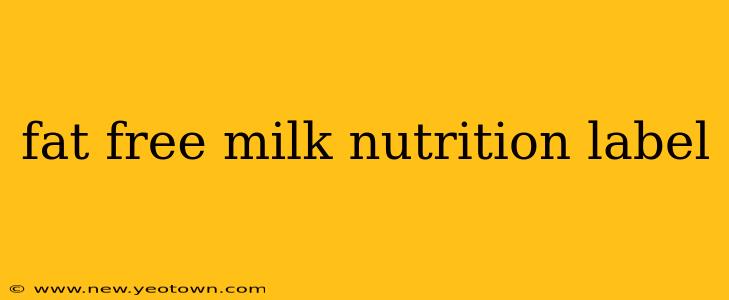fat free milk nutrition label