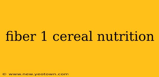 fiber 1 cereal nutrition