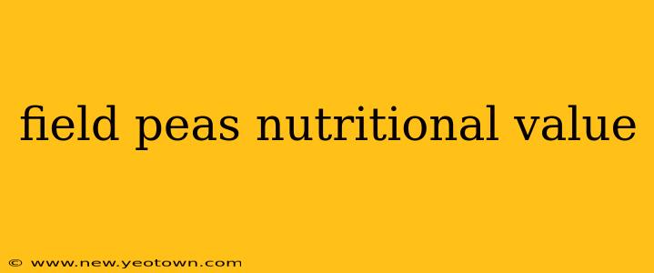 field peas nutritional value