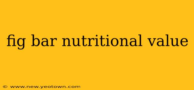 fig bar nutritional value