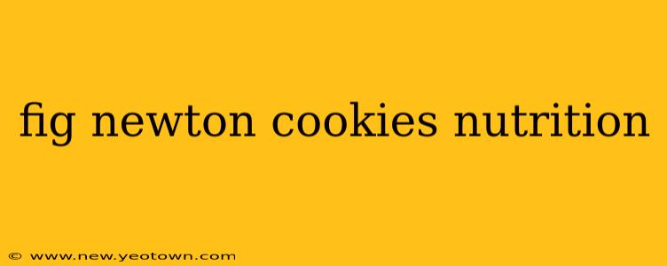 fig newton cookies nutrition