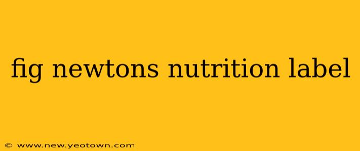 fig newtons nutrition label