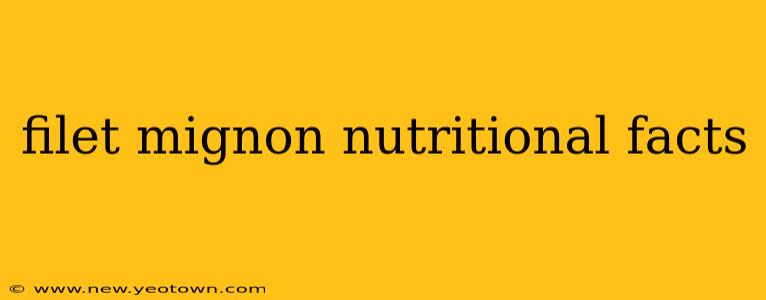 filet mignon nutritional facts