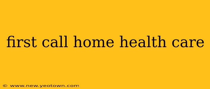 first call home health care