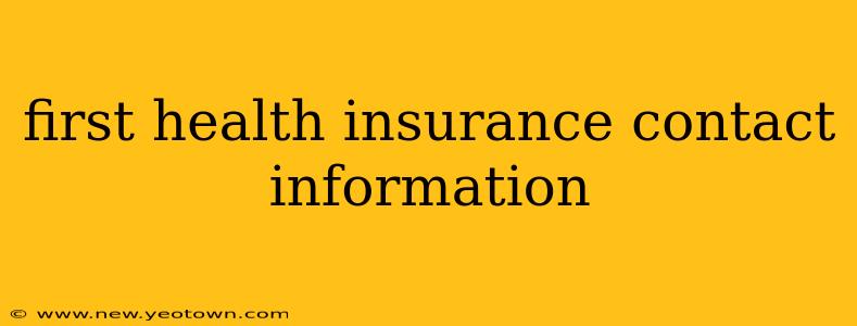 first health insurance contact information