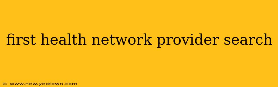 first health network provider search