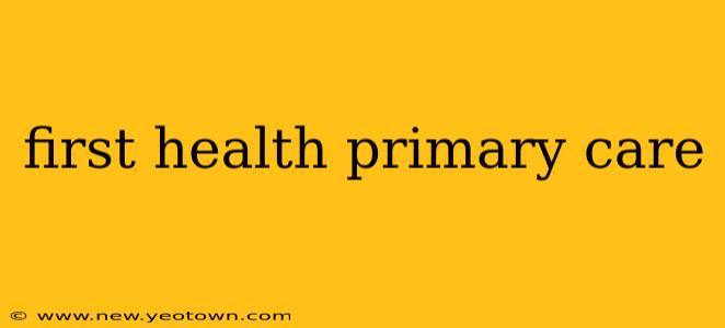 first health primary care