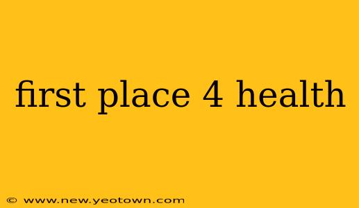 first place 4 health