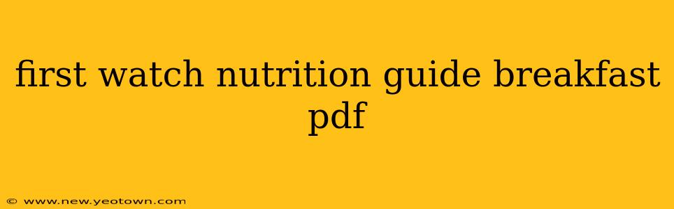 first watch nutrition guide breakfast pdf