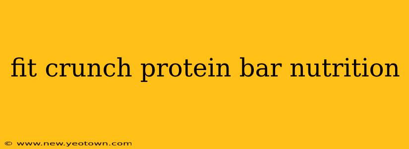 fit crunch protein bar nutrition