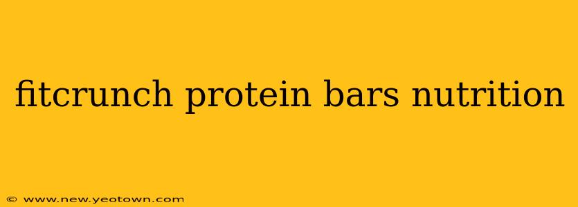 fitcrunch protein bars nutrition