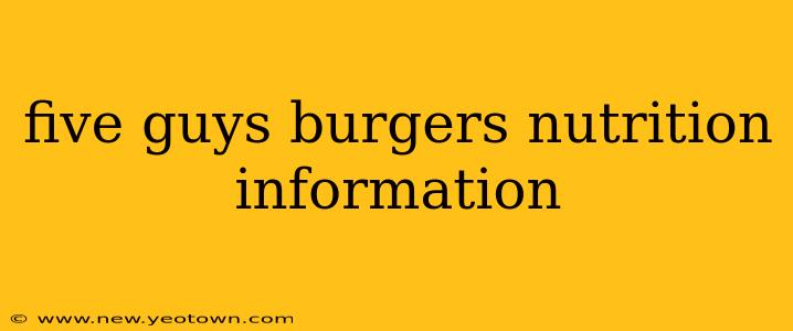 five guys burgers nutrition information