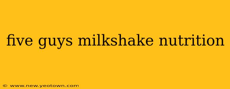 five guys milkshake nutrition