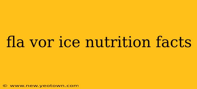 fla vor ice nutrition facts