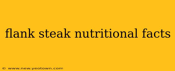 flank steak nutritional facts