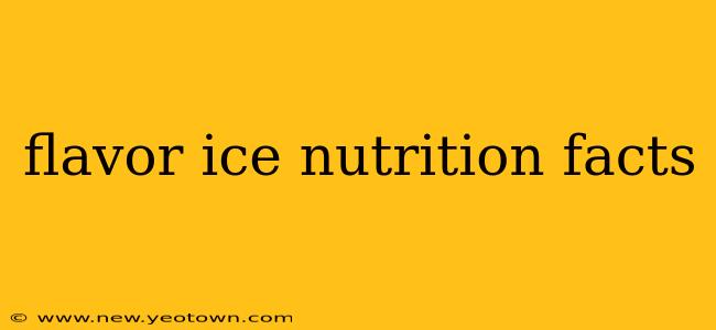 flavor ice nutrition facts