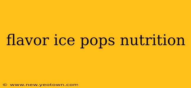 flavor ice pops nutrition