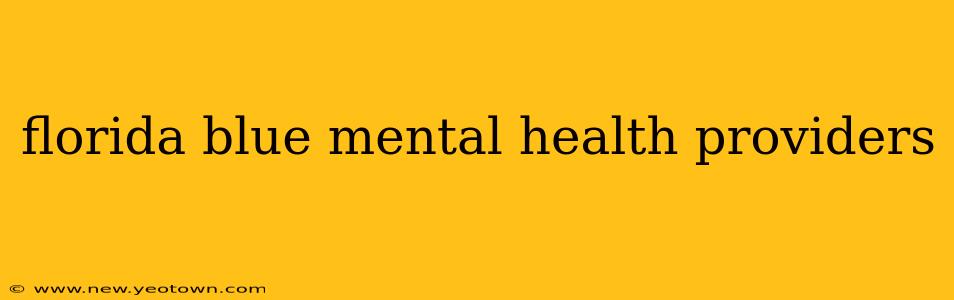florida blue mental health providers