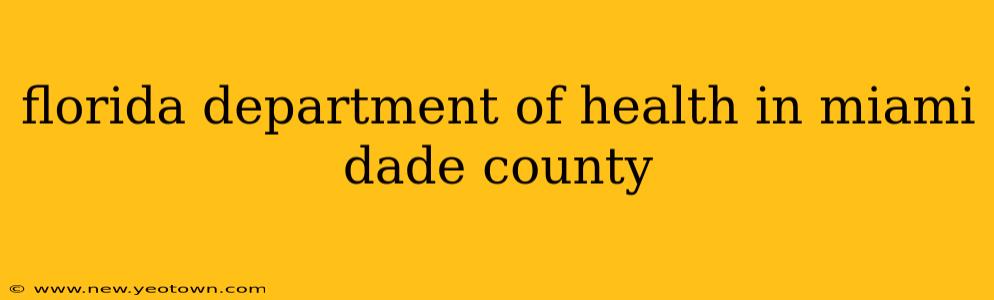 florida department of health in miami dade county