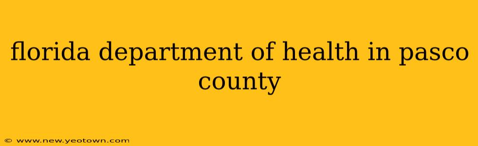 florida department of health in pasco county