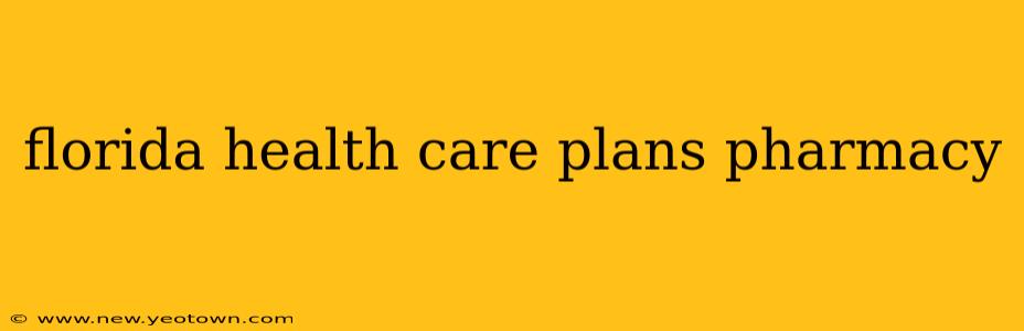 florida health care plans pharmacy